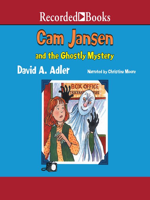 Title details for Cam Jansen and the Ghostly Mystery by David A. Adler - Wait list